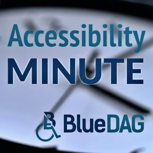 BlueDAG Accessibility Minute title card